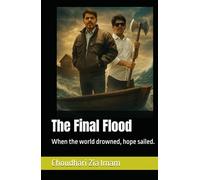 The Final Flood: A Cry from the Wounded Earth
