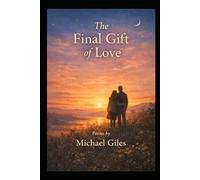 The Final Gift Of Love