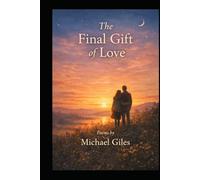 The Final Gift Of Love