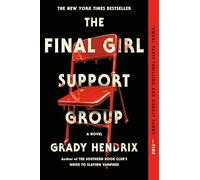 Grady Hendrix – The Final Girl Support Group – Tascabile