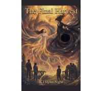 The Final Harvest: 6