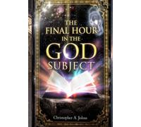 THE FINAL HOUR in The GOD subject