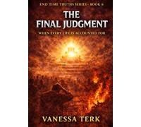 The Final Judgment: Standing Before the Throne of God