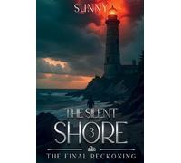 The Final Reckoning: The Silent Shore Book III