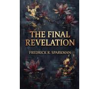 The Final Revelation: Blood and Sacrifice