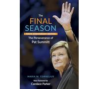 The Final Season: The Perseverance of Pat Summitt