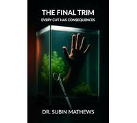 The Final Trim: Every cut has consequences.: Every cut has consequences.: Every cut has consequences.