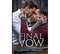 THE FINAL VOW: A Dark M/M Mafia romance , Slow Burn Enemies To Lovers, organized crime ,Abduction ,techno thriller.