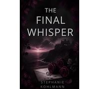 The Final Whisper