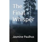 The Final Whisper