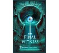 THE FINAL WITNESS