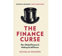 Nicholas Shaxson The Finance Curse (Tascabile)