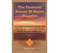 The Financial Ascent Of Shaun Maguire: How a relentless scientist-turned-entrepreneur built a billion-dollar empire in American tech, made bold ... with New York’s mayoral candidate Zohran.