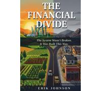 The Financial Divide: The System Wasn't Broken. It Was Built This Way