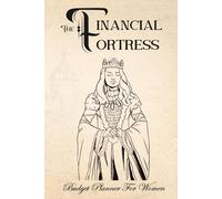 The Financial Fortress:: Medieval Queen Themed Budget Planner for Women with Goal and Reflection Pages, Income, Debt and Bills Tracker, 6"x9", 12 Months