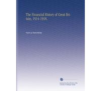 The Financial History of Great Britain, 1914-1918,