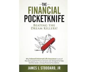The Financial Pocketknife: Beating the Dream Killers