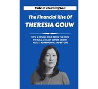The Financial Rise of Theresia Gouw: How a refugee child defied the odds to build a legacy across Silicon Valley, boardrooms, and beyond