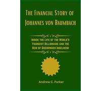 The Financial Story of Johannes von Baumbach