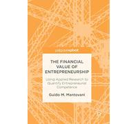 The Financial Value of Entrepreneurship: Using Applied Research to Quantify Entrepreneurial Competence