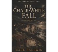 The Finchcombe Mystery Series: Book Three - The Chalk-White Fall