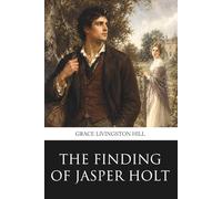 The Finding of Jasper Holt (Penrose Classics)