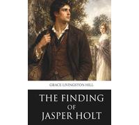 The Finding of Jasper Holt (Penrose Classics)