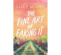 The Fine Art of Faking It: A Second Chance Enemies to Lovers Small Town Romance (Blue Moon Book 6)