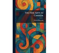 The Fine Arts in Canada