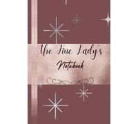 The Fine Lady's Notebook: Lined Journal for Women, 6 in x 9 in Softcover Notebook with 160 Pages for Notes, Ideas, and Daily Reflections