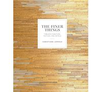 The Finer Things: Timeless Furniture, Textiles, and Details