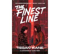 The Finest Line: A Sapphic Dystopian Story about Romance and Revolution (Warehouse District - Book 1)