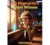 The Fingerprint's Silent Witness