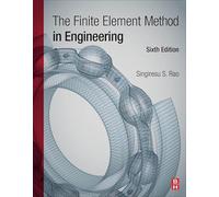 The Finite Element Method in Engineering