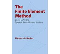 The Finite Element Method: Linear Static and Dynamic Finite Element Analysis: xxii