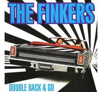 The Finkers - Double Back & Go