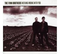 The Finn Brothers - Nothing Wrong With You