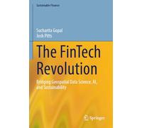 The FinTech Revolution: Bridging Geospatial Data Science, AI, and Sustainability