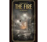 The Fire: A Braun Cases Novel
