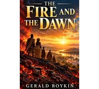 The Fire and the Dawn: The Refining of Judah