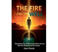 The Fire and The Well