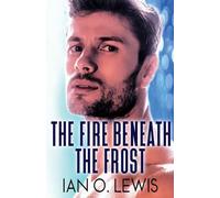 The Fire Beneath The Frost