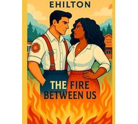 the Fire Between us