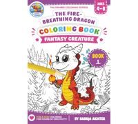The Fire Breathing Dragon Coloring Book