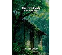The Fire-Gods: A Tale of the Congo