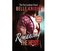 The Fire Lookout Tower: An Undercover Rescue Mission Romantic Suspense Adventure (Large Print): 5