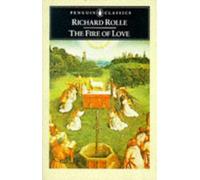 The Fire of Love (Classics) by Richard Rolle (1972-02-24)