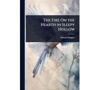 The Fire On the Hearth in Sleepy Hollow
