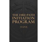 The Fire Path: Initiation Program
