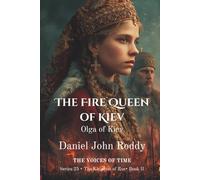 The Fire Queen of Kiev: Olga of Kiev